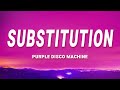 Purple Disco Machine - Substitution (Lyrics) ft. Kungs