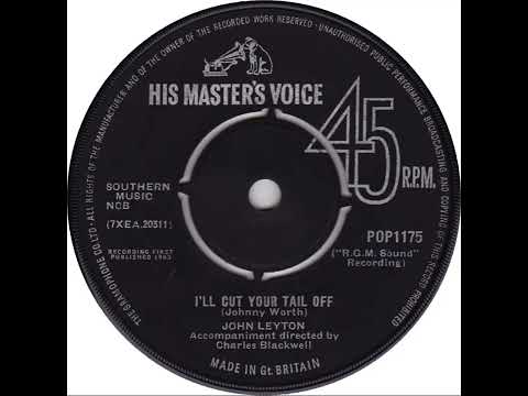 UK New Entry 1963 (139) John Leyton - I'll Cut Your Tail Off