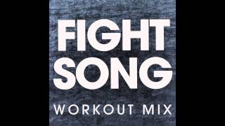 Fight Song (Workout Remix)