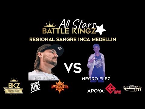 BIG KILLA VS NEGRO FLEZ-OCTAVOS-BATTLE KINGZ ALL STAR, MEDELLIN COLOMBIA