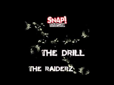 The RaiderZ - The Drill (Out Oct 31st)