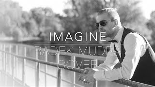 ''Imagine'' - RADEK MUDRA (John Lennon Cover) w/lyrics