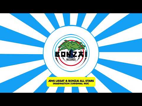 Jens Lissat & Bonzai All Stars - Imagination (Original Mix)