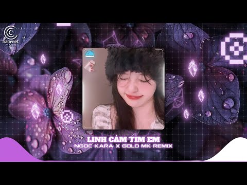Linh Cảm Tim Em Remix - Ngọc Kara x Gold Mk Remix | Bản Remix Hot TikTok 2025