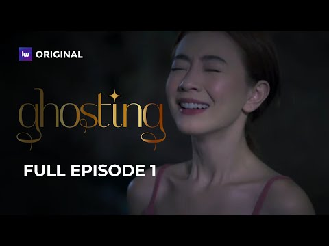 Ghosting | Episode 1 | iWant Originals