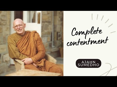 Ajahn Sumedho / 108 Talks / 24/108 - Complete contentment