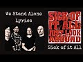 Sick of It All : We stand Alone Lyrics