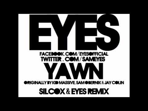 Yawn (Silcox & Eyes Remix) - Kid Massive, Sam Obernik & Jay Colin [FREE DOWNLOAD!]