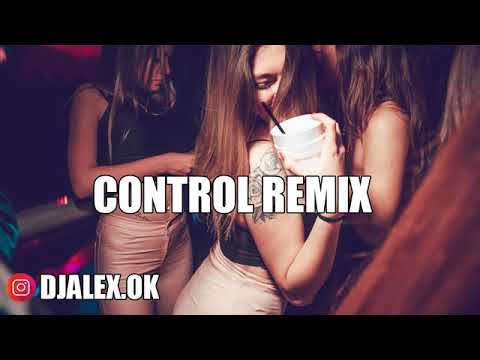 CONTROL REMIX ✘ AGUS PADILLA ✘ ECKO ✘ DJ ALEX FIESTERO REMIX   YouTube 360p