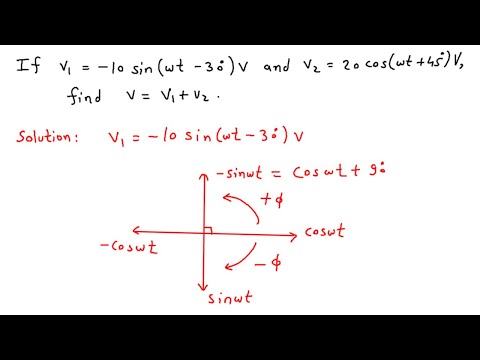 If v1 = -10 sin(wt — 30°) V and v2 = 20 cos(wt + 45°) V, find v = v1 + v2. | Electrical Engineering