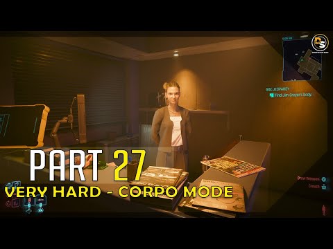 Cyberpunk 2077 (Very Hard - Corpo) - 100% Walkthrough #27