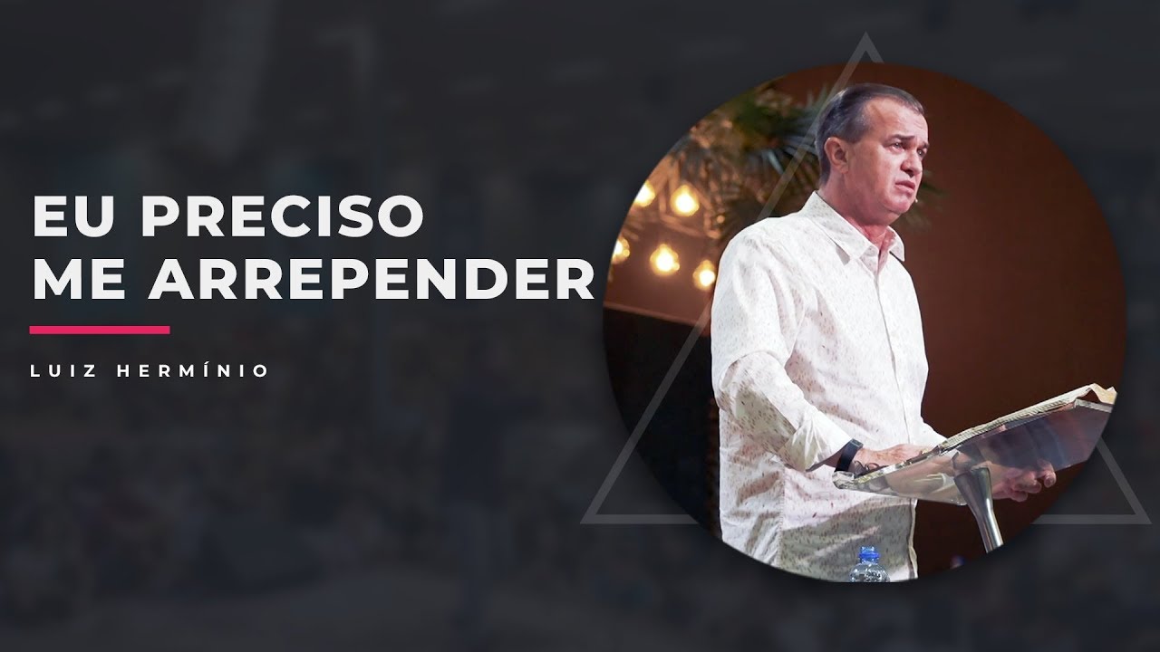 MEVAM OFICIAL - EU PRECISO ME ARREPENDER - Luiz Hermínio