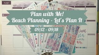 Plan with Me - Beach Planning 9/12-9/18 (Let