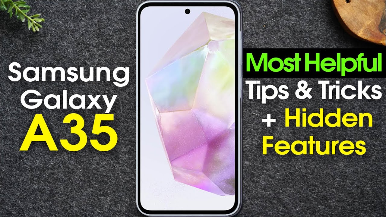 Samsung Galaxy A35 Tips and Tricks Hidden Features