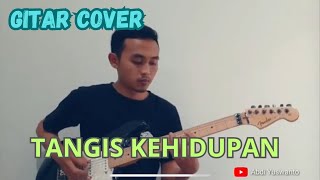 Download lagu TANGIS KEHIDUPAN cover gitar-Yunita Ababiel-Gitaris Dangdut Indonesia-Abdi yuswanto - ( gitar cover) mp3