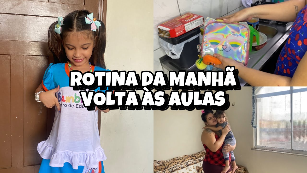 ROTINA DA MANHÃ VOLTA ÀS AULAS