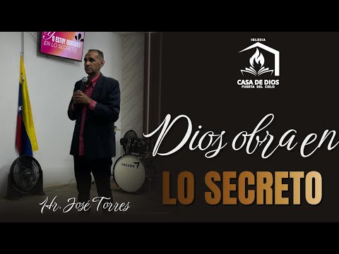 HR JOSE MANUEL TORRES. "DIOS OBRA EN LO SECRETO" VIGILIA 🙏❤️‍🔥🙌