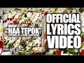 MeerFly HAA TEPOK Ft MK K Clique Kidd Santhe OFFICIAL LYRICS VIDEO