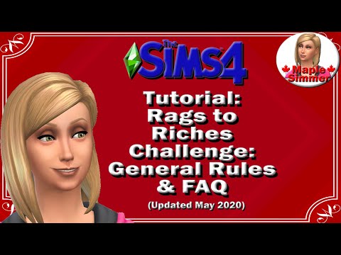 The Sims 4: Rags to Riches Tutorial: General Rules & FAQ (May 2020)
