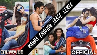 Download lagu Manma Emotion Jaage Remix - Dilwale | Varun Dhawan | Kriti Sanon | DJ Shilpi Mix mp3