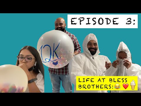 Life at Bless Brothers - Ep 3