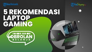 Punya Budget Terbatas? Ini 5 Rekomendasi Laptop Gaming Murah dengan Spesifikasi di Atas Rata-rata