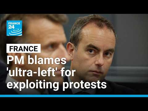 French PM says 'ultra-left' seeking 'deep unrest' ahead of election