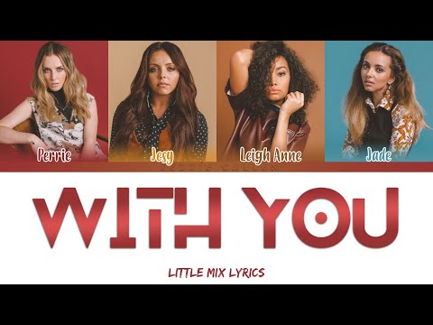 With You - Little Mix