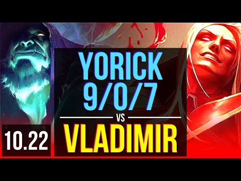 YORICK vs VLADIMIR (TOP) | 9/0/7, Legendary, 800K mastery | BR Diamond | v10.22