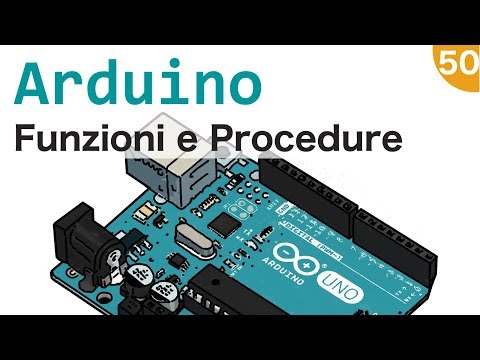 Creare Funzioni e Procedure con Arduino - #50