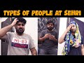 Types Of People At Sehri | DablewTee | Ramzan 2022 | WT