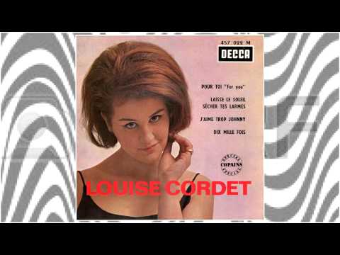 LOUISE CORDET Laisse le soleil ...1965 ( French version of "Don't let the sun catch you crying )