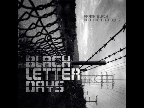 Frank Black and The Catholics - Black Letter Days (2002) Full Album