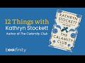 12 Things with Kathryn Stockett: Behind The Calamity Club