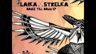 Laika & Strelka - Out Of Control