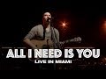 ALL I NEED IS YOU - LIVE IN MIAMI - Hillsong UNITED