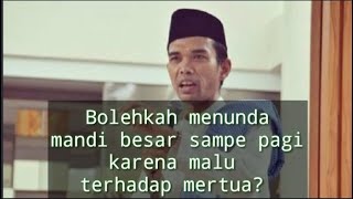 Download lagu UST. ABDUL SOMAD MENJAWAB | Bolehkah menunda mandi besar sampai pagi karena malu terhadap mertua? mp3