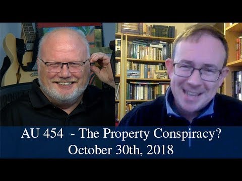 Anglican Unscripted 454 -  The Property Conspiracy?