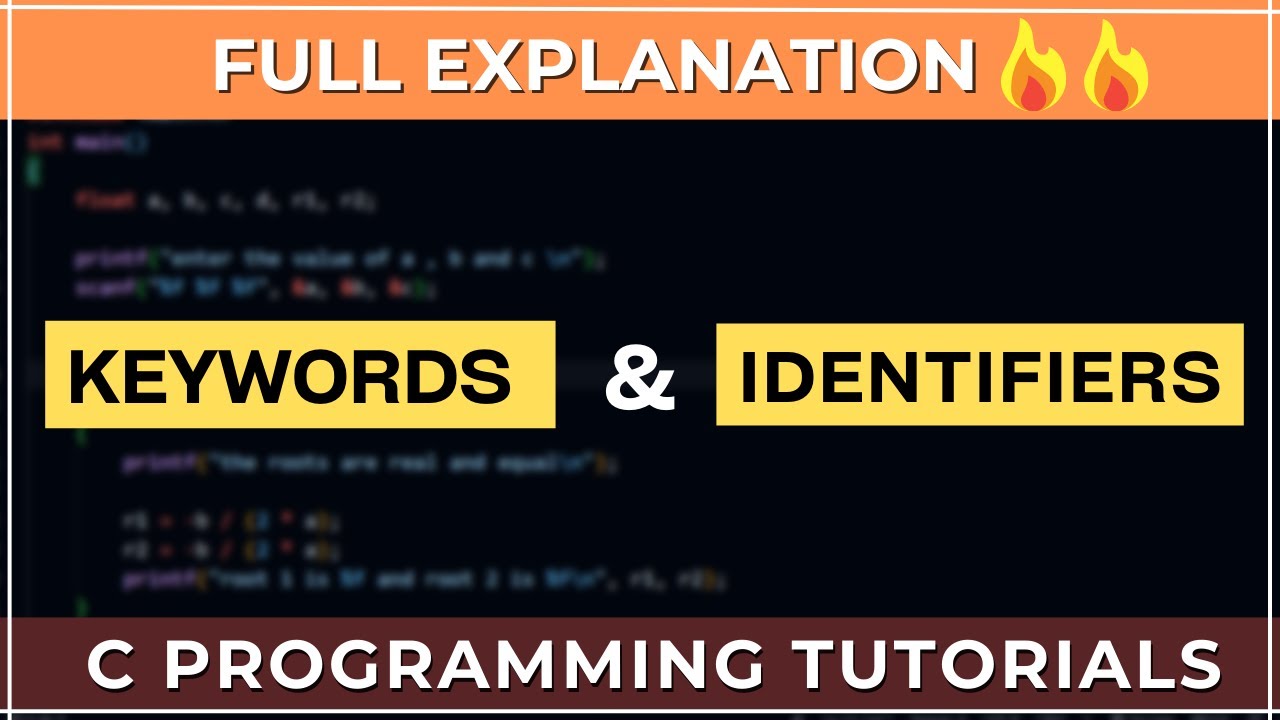 what are keywords and identifiers | C Programming Tutorial