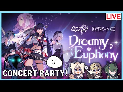 🔴 [Dreamy Euphony] Concert WATCH PARTY with @MurakamiGin! (Honkai Impact 3rd)