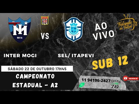 INTER MOGI  X SEL/ITAPEVI  SUB 12  (ESTADUAL  - A2 ) – TV FALANDO DE FUTSAL