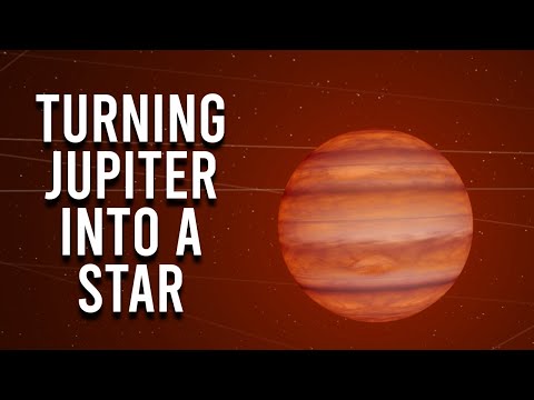 How to Turn Jupiter Into A Star
