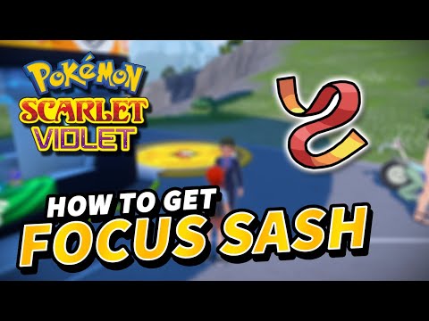 Pokemon Scarlet & Violet FOCUS SASH LOCATION