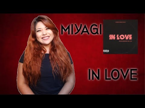 Miyagi & Эндшпиль feat. KADI - In Love / Mexican Reaction To Russian Rap