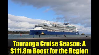 Tauranga Cruise Season: A $111.8m Boost for the Region