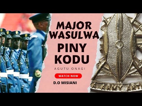 D.O Misiani- Major Wasulwa|| Piny Kodu