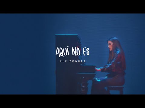 Ale Zéguer - "Aquí No Es" (Video Oficial)