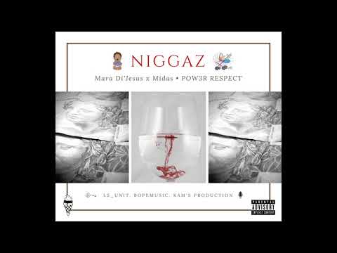 Mara Di' Jesus 🕉 x Midas - Niggaz (Exclusive - Official Audio)
