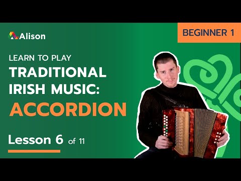 Learn Traditional Irish Accordion | Beginner 1 | Lesson 6 | Free Online Course