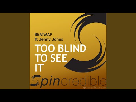 Too Blind To See It (feat. Jenny Jones) (Balearic Mix)